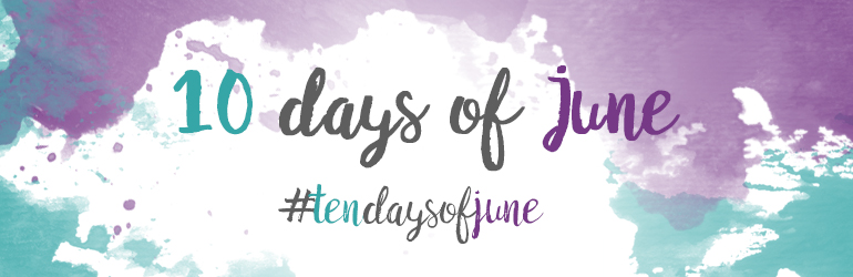 Ten Days of June