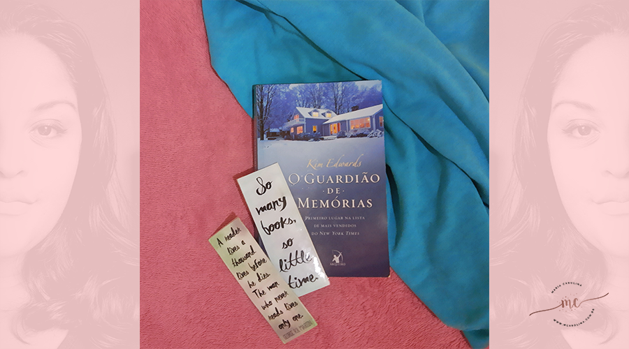 [RESENHA] O Guardião de Memórias - Kim Edwards | www.mcarolina.com.br